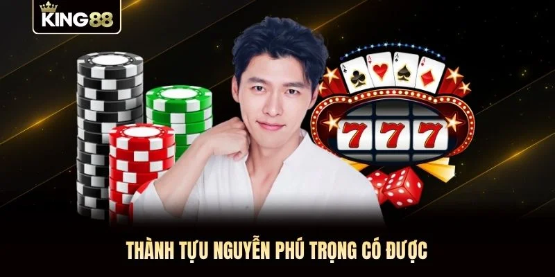 Thành tựu Nguyễn Phú Trọng có được Thành tựu Nguyễn Phú Trọng có được